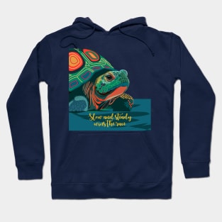 Slow and steady Hoodie